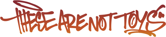 These Are Not Toys Logo